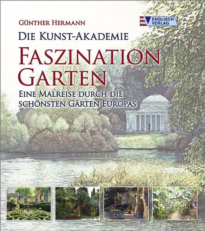 Die Kunst-Akademie - Faszination Garten