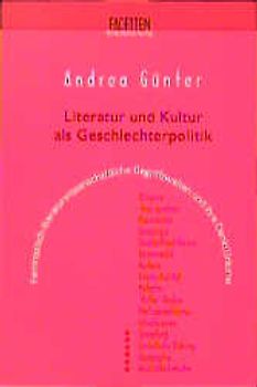 Literatur und Kultur als Geschlechterpolitik