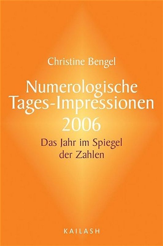 Numerologische Tagesimpressionen 2006
