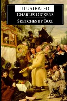 Sketches by Boz Illustrated