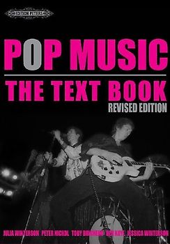 Pop Music: The Text Book, Revised Ed.