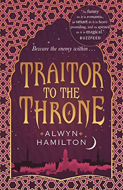 Traitor to the Throne (Rebel of the Sands Trilogy)