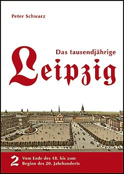 Das tausendjährige Leipzig
