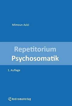 Repetitorium Psychosomatik (erste Auflage)