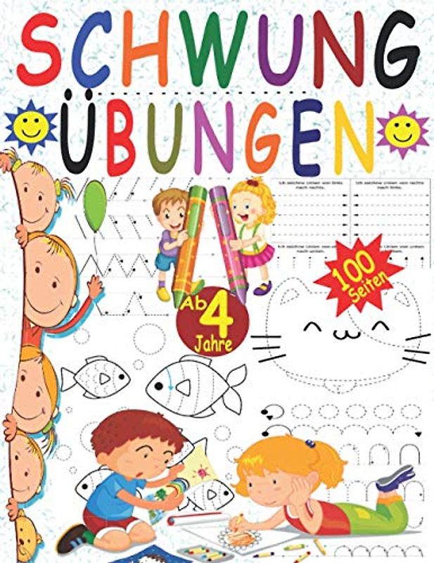 Schwungübungen Ab 4 Jahre: Übungsheft für den Kindergarten und Vorschule zur Erhöhung der Konzentration, der Augen-Hand-Koordination und Feinmotorik ... ab 4 - Geschenk für Kinder ab 4