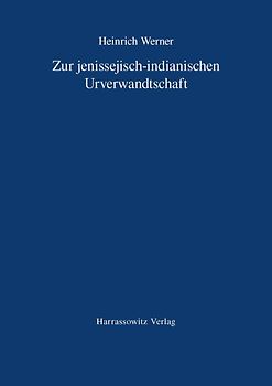 Zur jenissejisch-indianischen Urverwandtschaft