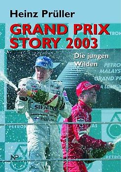 Grand Prix Story 2003. Die jungen Wilden