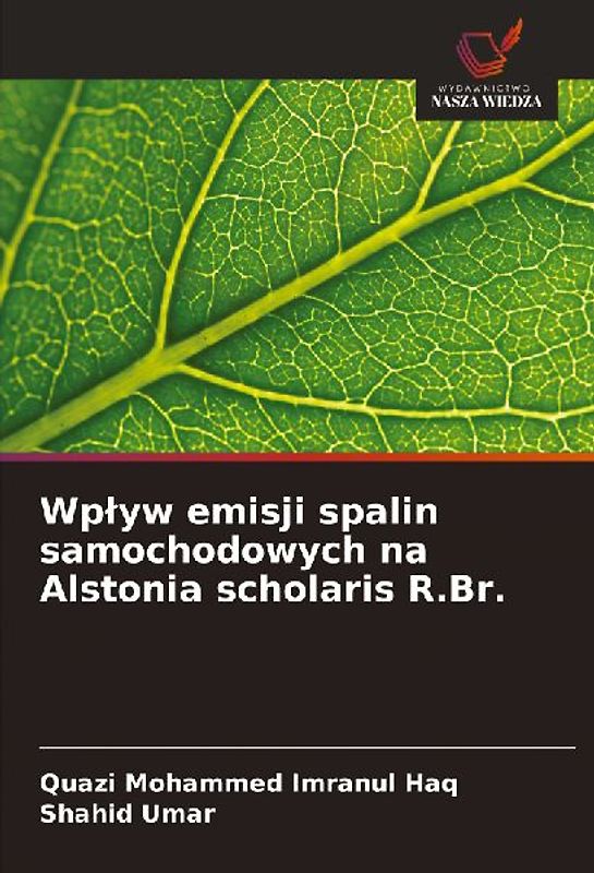 Wp¿yw emisji spalin samochodowych na Alstonia scholaris R.Br.