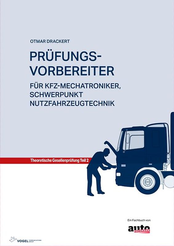 Prüfungsvorbereiter für Kfz-Mechatroniker, Schwerpunkt Nutzfahrzeugtechnik