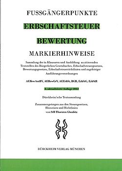Markierhinweise/Fußgängerpunkte für das Steuerberaterexamen:  Erbschaftsteuer & Bewertung Dürckheim'sche Markierhinweise