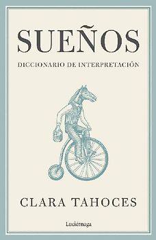 Sueños. Diccionario de interpretación