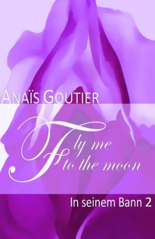 Fly Me To The Moon: In seinem Bann, Teil 2