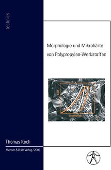 Morphologie und Mikrohärte von Polypropylen-Werkstoffen