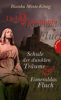 Liebe & Geheimnis – Schule der dunklen Träume/Esmeraldas Fluch