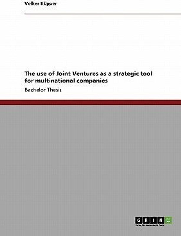 The use of Joint Ventures as a strategic tool for multinational companies