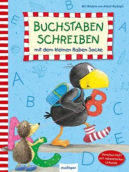Der kleine Rabe Socke: Buchstaben schreiben mit dem kleinen Raben Socke