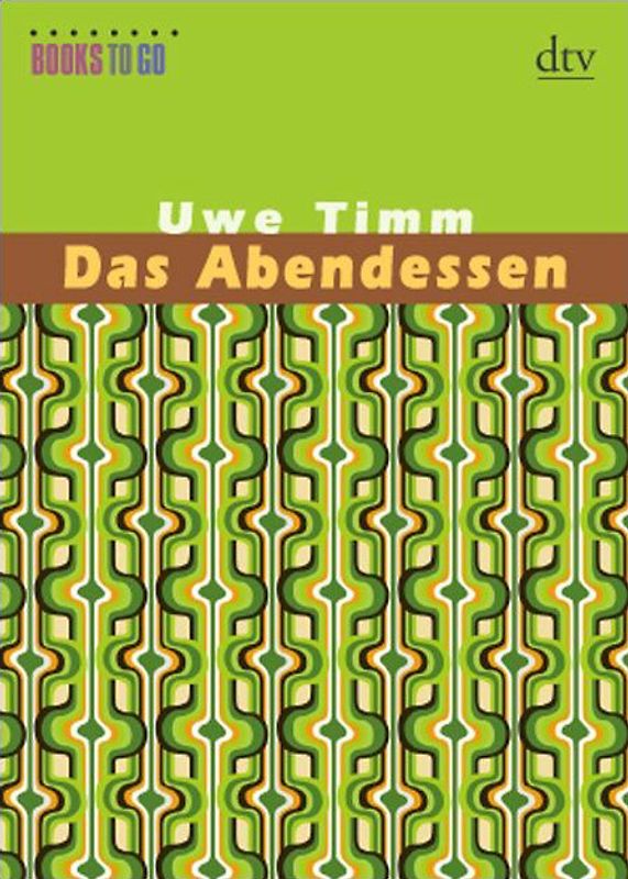 Das Abendessen. Zwei Erzählungen