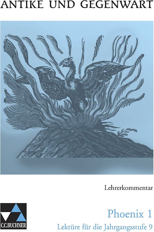 Antike und Gegenwart / Phoenix LK 1
