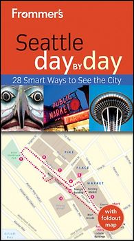Frommer's Seattle Day by Day