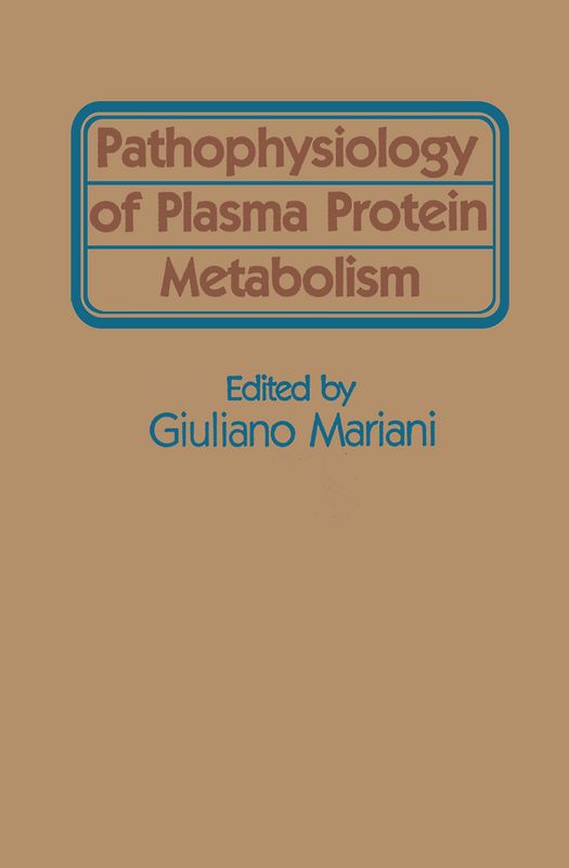 Pathophysiology of Plasma Protein Metabolism