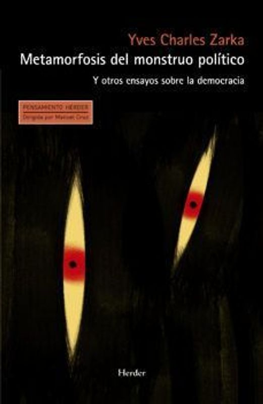 Metamorfosis del monstruo político : y otros ensayos sobre la democracia