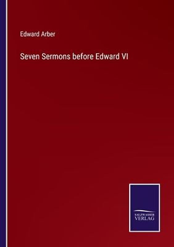 Seven Sermons before Edward VI