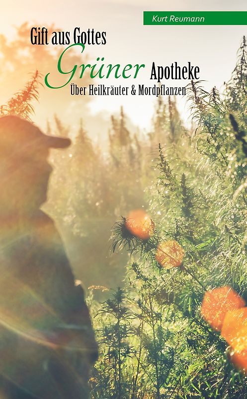 Gift aus Gottes GRÜNER Apotheke