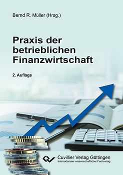 Praxis der betrieblichen Finanzwirtschaft