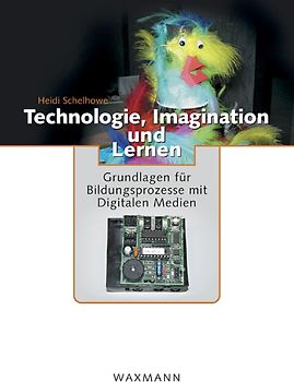 Technologie, Imagination und Lernen