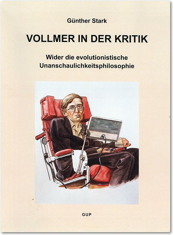 Kritik der Evolutionären Vernunft / Vollmer in der Kritik. Wider die evolutionistische  Unanschaulichkeitsphilosophie