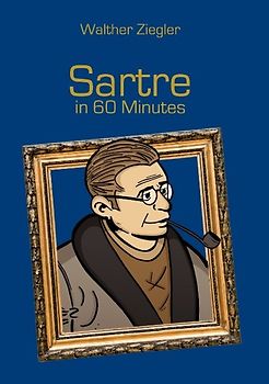 Sartre in 60 Minutes