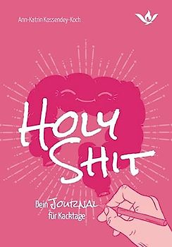 Holy Shit - Dein Journal für Kacktage