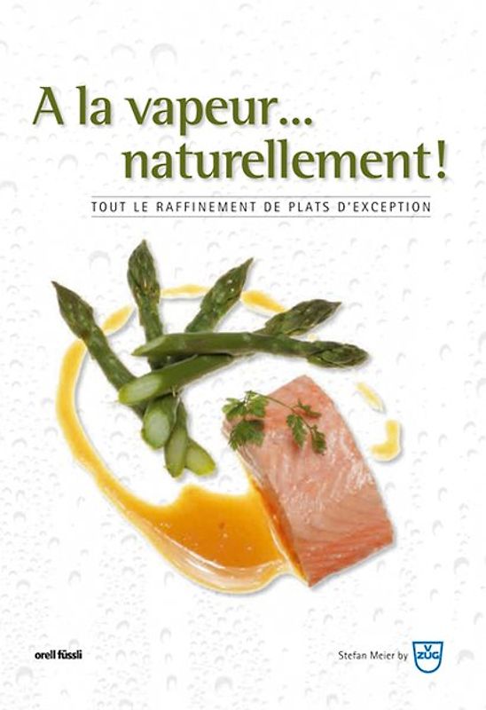 À la vapeur... naturellement!