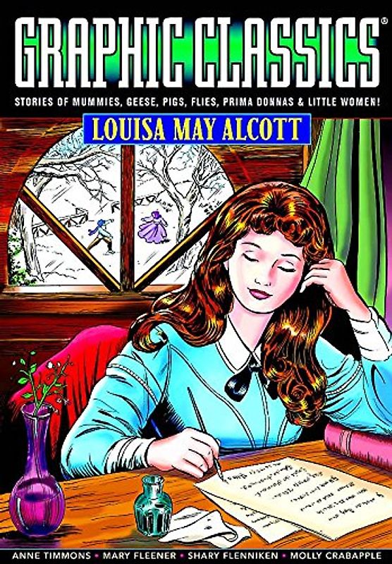 Graphic Classics Volume 18: Louisa May Alcott (Graphic Classics, 18)