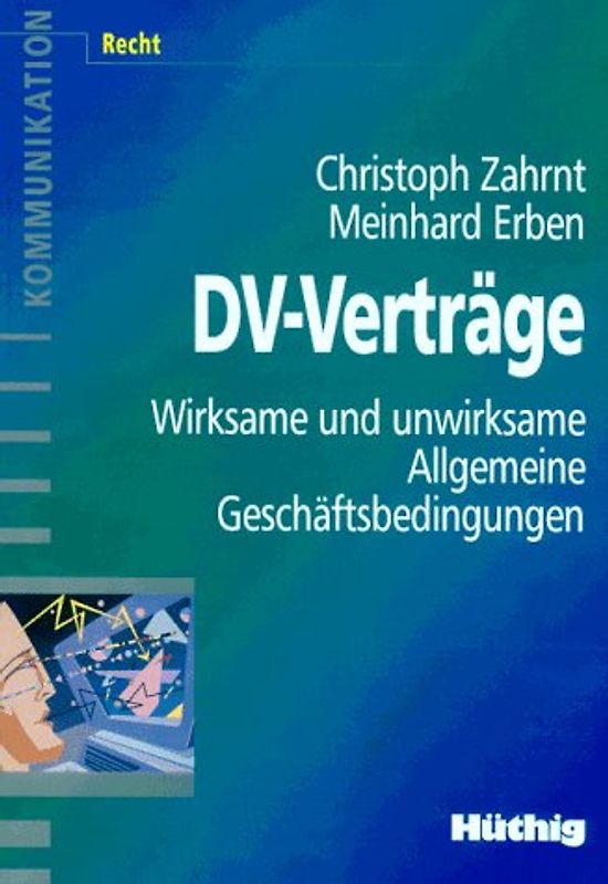 DV-Verträge. Wirksame und unwirksame Allgemeine Geschäftsbedingungen