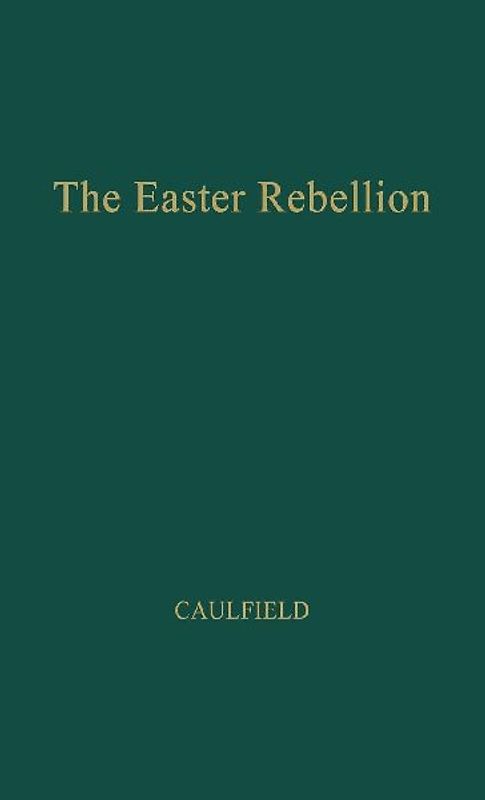 The Easter Rebellion.