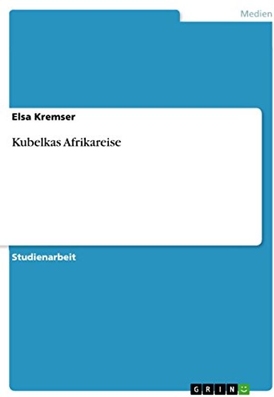 Kubelkas Afrikareise