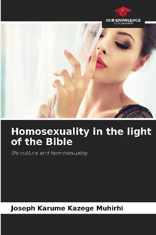 Homosexuality in the light of the Bible