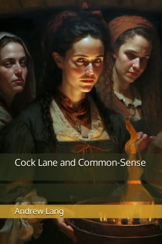 Cock Lane and Common-Sense