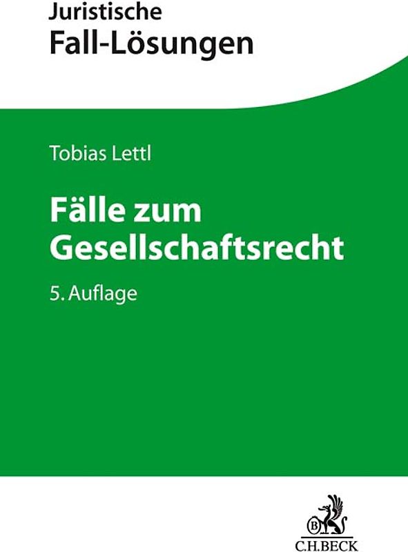 Juristische Fall-Lösungen / Fälle zum Gesellschaftsrecht