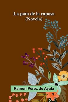 La pata de la raposa (Novela)