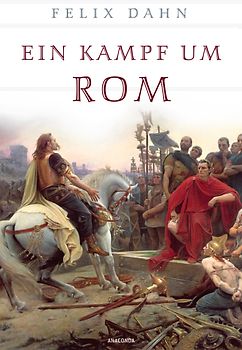 Ein Kampf um Rom (vollständige Ausgabe)