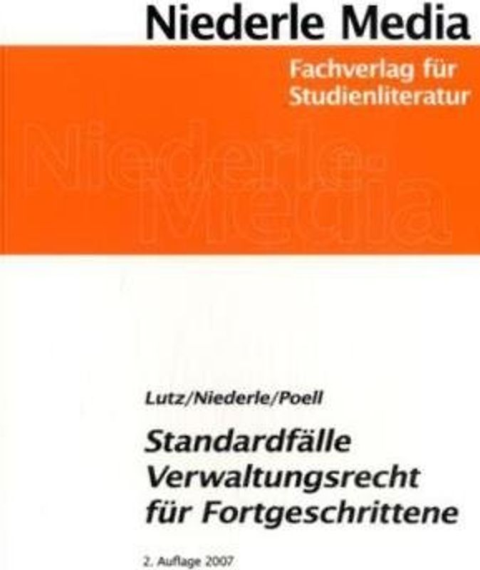Standardfälle Verwaltungsrecht für Fortgeschrittene