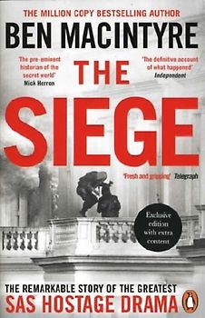 Seige: The Remarkable Story of the Greatest SAS Hostage Drama (Independent Exclusive Edition)