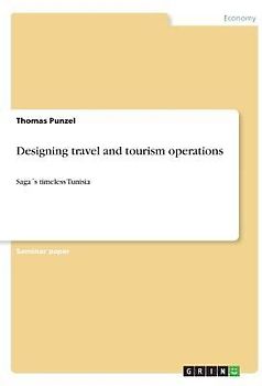 Designing travel and tourism operations