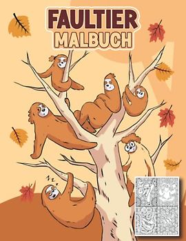 Faultier Malbuch: Lustiges Tiermalbuch mit Mandalas zum entspannen