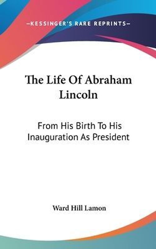The Life Of Abraham Lincoln