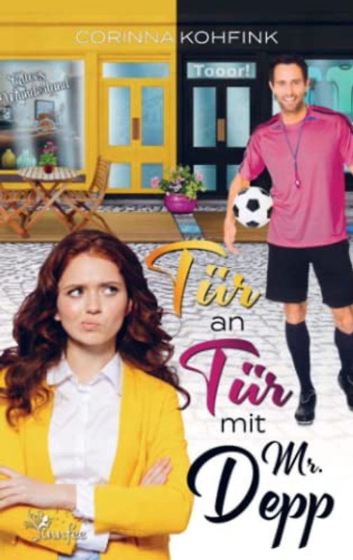 Tür an Tür mit Mr. Depp: Liebesroman (Buchhandelsausgabe)