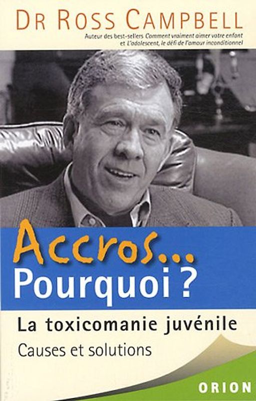 Accros...pourquoi ? la toxicomanie juvenile