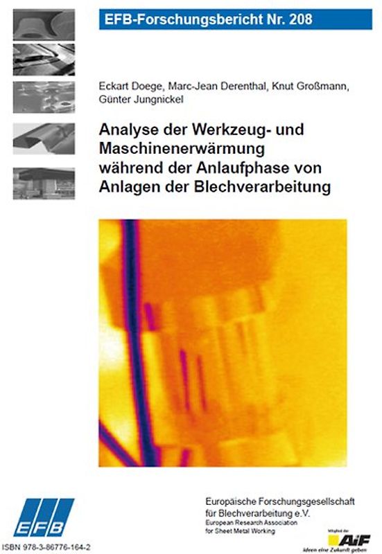 Analyse der Werkzeug- und Maschinenerwärmung während der Anlaufphase von Anlagen der Blechverarbeitung